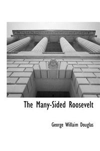 The Many-Sided Roosevelt