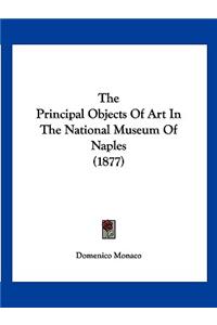 The Principal Objects Of Art In The National Museum Of Naples (1877)