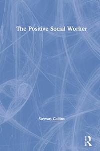 The Positive Social Worker
