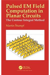 Pulsed EM Field Computation in Planar Circuits