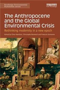 Anthropocene and the Global Environmental Crisis