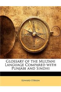 Glossary of the Multani Language Compared with Punjabi and Sindhi