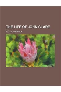 The Life of John Clare