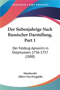 Der Siebenjahrige Nach Russischer Darstellung, Part 1