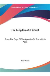 The Kingdoms of Christ