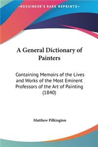 A General Dictionary of Painters