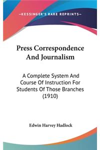 Press Correspondence and Journalism