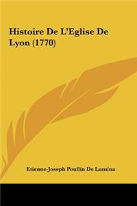 Histoire de L'Eglise de Lyon (1770)