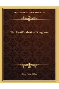 The Jesuit's Musical Kingdom