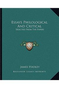 Essays Philological and Critical