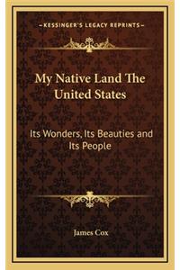 My Native Land the United States