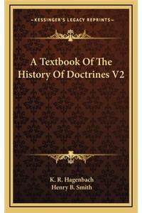A Textbook Of The History Of Doctrines V2