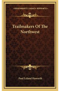 Trailmakers of the Northwest