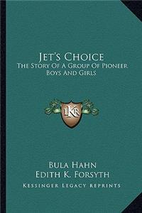 Jet's Choice
