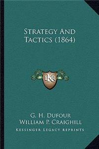 Strategy and Tactics (1864)