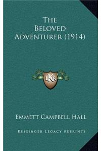 The Beloved Adventurer (1914)
