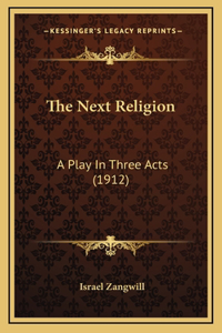 The Next Religion