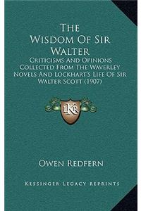 The Wisdom of Sir Walter