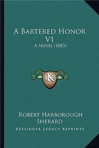 Bartered Honor V1