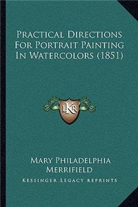 Practical Directions For Portrait Painting In Watercolors (1851)