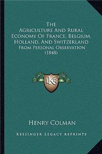 Agriculture and Rural Economy of France, Belgium, Holland, and Switzerland