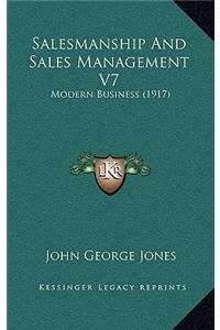 Salesmanship and Sales Management V7