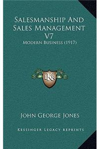 Salesmanship and Sales Management V7