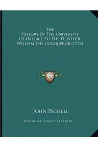 The History Of The University Of Oxford, To The Death Of William The Conqueror (1772)