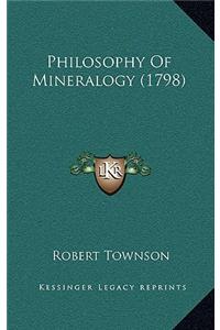 Philosophy Of Mineralogy (1798)