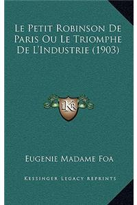 Le Petit Robinson De Paris Ou Le Triomphe De L'Industrie (1903)