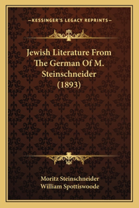 Jewish Literature From The German Of M. Steinschneider (1893)