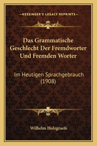 Das Grammatische Geschlecht Der Fremdworter Und Fremden Worter