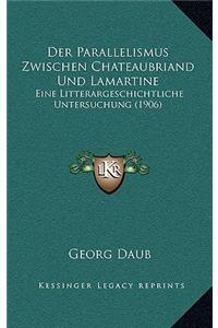Der Parallelismus Zwischen Chateaubriand Und Lamartine