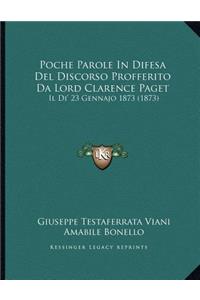 Poche Parole In Difesa Del Discorso Profferito Da Lord Clarence Paget
