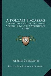A Polgari Hazassag