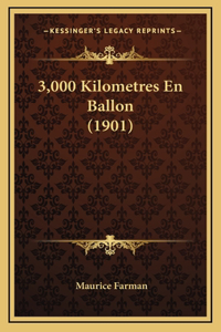 3,000 Kilometres En Ballon (1901)