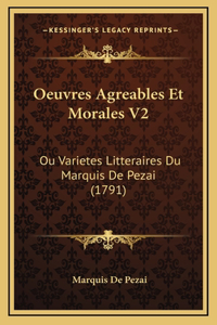 Oeuvres Agreables Et Morales V2