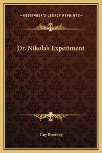 Dr. Nikola's Experiment