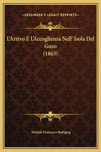 L'Arrivo E L'Accoglienza Nell' Isola Del Gozo (1863)