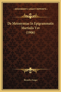 De Metonymiae In Epigrammatis Martialis Vsv (1906)