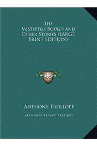 The Mistletoe Bough and Other Stories