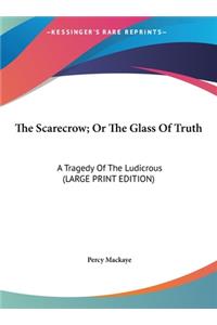 The Scarecrow; Or The Glass Of Truth