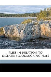 Flies in Relation to Disease; Bloodsucking Flies