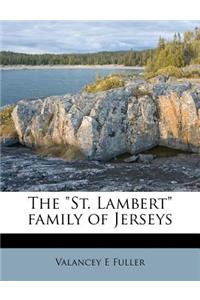The St. Lambert Family of Jerseys