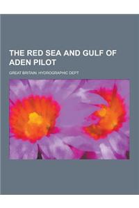 The Red Sea and Gulf of Aden Pilot