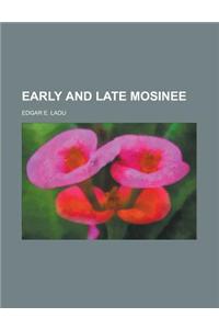 Early and Late Mosinee