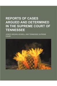 Reports of Cases Argued and Determined in the Supreme Court of Tennessee (Volume 6; V. 53)