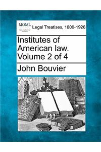 Institutes of American law. Volume 2 of 4