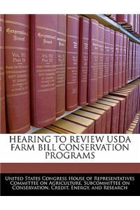 Hearing to Review USDA Farm Bill Conservation Programs