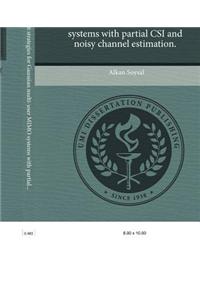 Optimum Transmit Strategies for Gaussian Multi-User Mimo Systems with Partial Csi and Noisy Channel Estimation